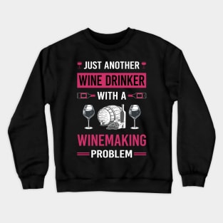 Wine Drinker Winemaking Winemaker Crewneck Sweatshirt